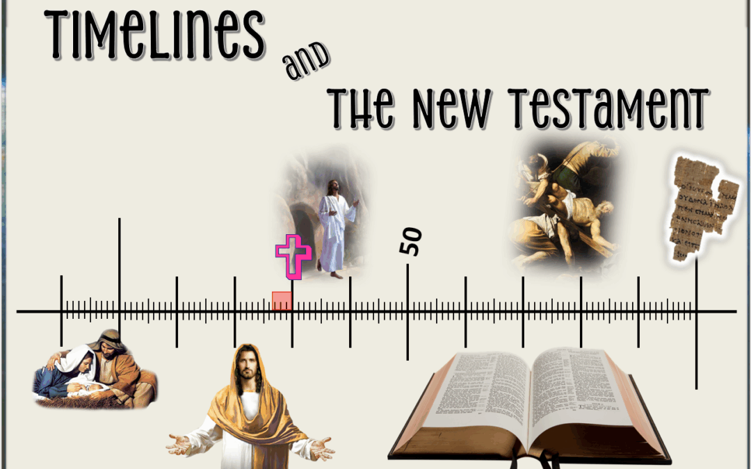 Timelines and the New Testament: Seeing how history unfolded helps grow trust